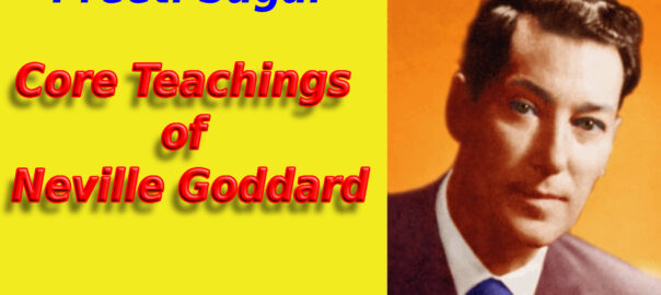 Core Teachings of Neville Goddard
