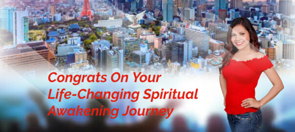 Congrats On Your Life-Changing Spiritual Awakening Journey