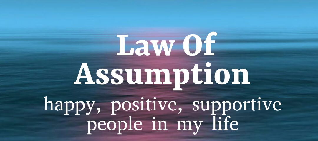 Law Of Assumption